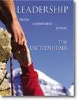 Book Review:  Leadership: Vision, Commitment, Action by Dr. Tim Lautzenheiser