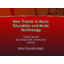 New Trends and Technologies In Music Education